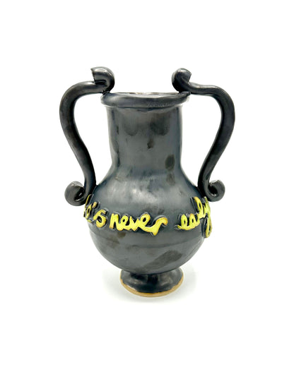 He's Never Early Vase by L&Clay Ceramics