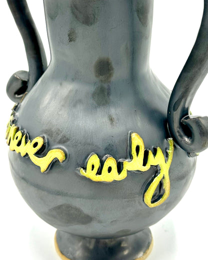 He's Never Early Vase by L&Clay Ceramics